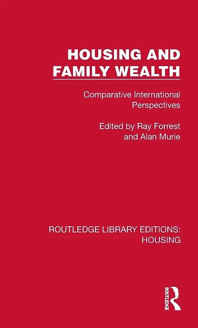 Housing and Family Wealth: Comparative International Perspectives