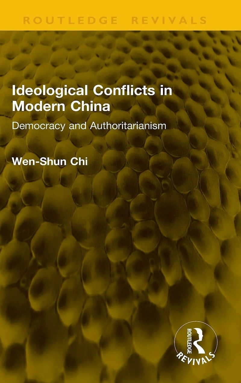 Ideological Conflicts Modern China: Democracy and Authoritarianism