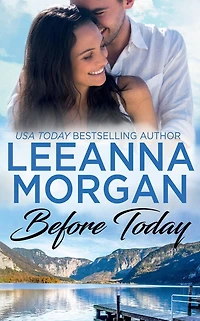 Before Today: A Sweet Small Town Romance
