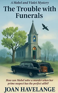 The Trouble with Funerals (Mabel and Violet Mysteries, #3)