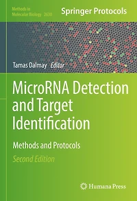 MicroRNA Detection and Target Identification: Methods Protocols