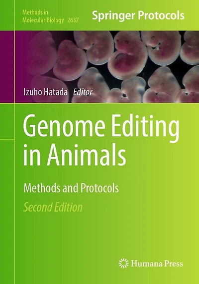Genome Editing Animals: Methods and Protocols