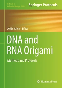 DNA and RNA Origami: Methods Protocols