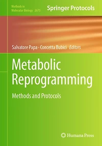 Metabolic Reprogramming: Methods and Protocols