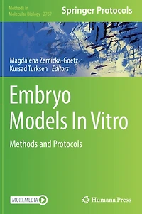 Embryo Models Vitro: Methods and Protocols
