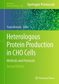 Heterologous Protein Production CHO Cells: Methods and Protocols
