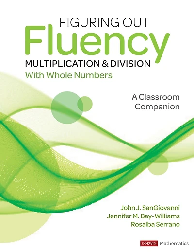 Figuring Out Fluency - Multiplication and Division With Whole Numbers: A Classroom Companion