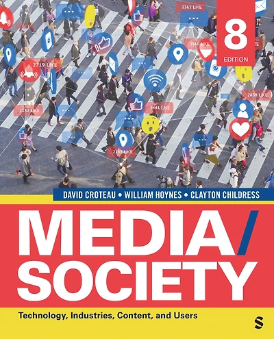 Media/Society: Technology, Industries, Content, and Users