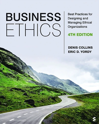 Business Ethics: Best Practices for Designing and Managing Ethical Organizations