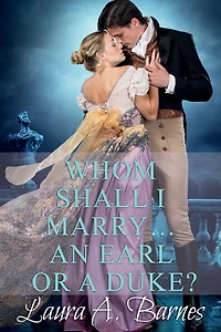 Whom Shall I Marry... An Earl or A Duke?