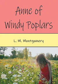 Anne of Windy Poplars