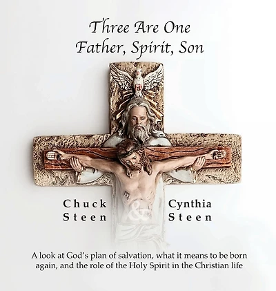 Three Are One Father, Spirit, Son