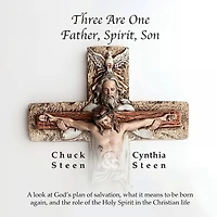 Three Are One Father, Spirit, Son