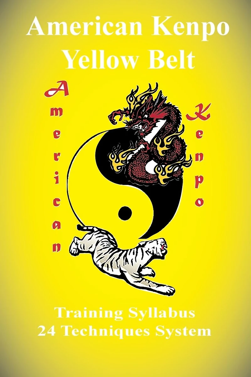 American Kenpo Yellow Belt Training Syllabus: 24 Technique System