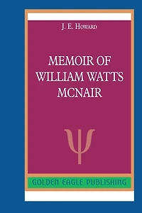 Memoir of William Watts McNair: N