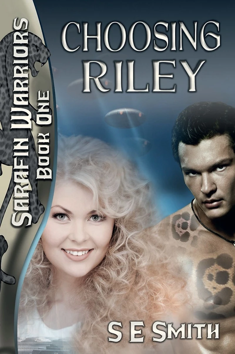 Choosing Riley: Sarafin Warriors, Book 1