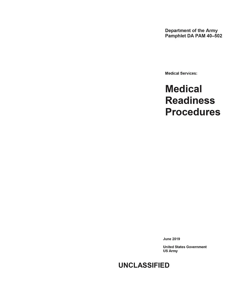 Department of the Army Pamphlet DA PAM 40-502 Medical Services: Readiness Procedures June 2019