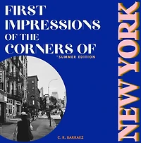 First Impressions of the Corners New York