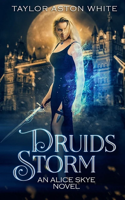 Druids Storm: An Alice Skye Novel