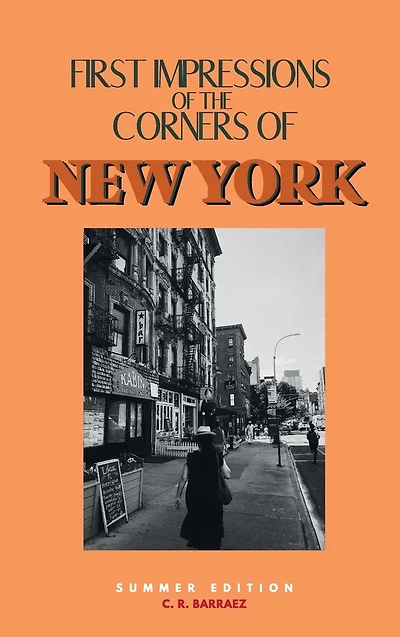 First Impressions of the Corners New York