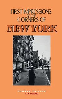 First Impressions of the Corners New York