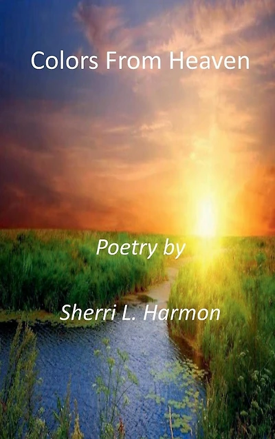 Colors From Heaven: Poetry