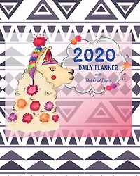 2020 Daily Planner Llama Design with Dot Grid Pages: Funny Llama Alpaca Day Calendar Notebook and Journal
