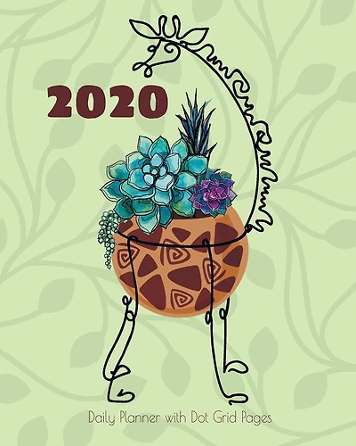 2020 Daily Planner with Dot Grid Pages, Giraffe Planter Cover: Cute Succulents Day Calendar Notebook and Journal
