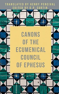 Canons of the Ecumenical Council Ephesus