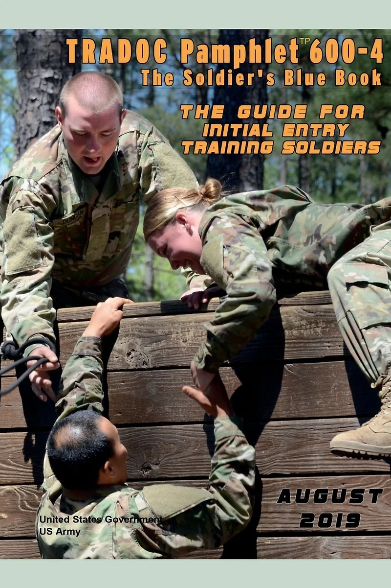 TRADOC Pamphlet TP 600-4 The Soldiers Blue Book: Guide for Initial Entry August 2019