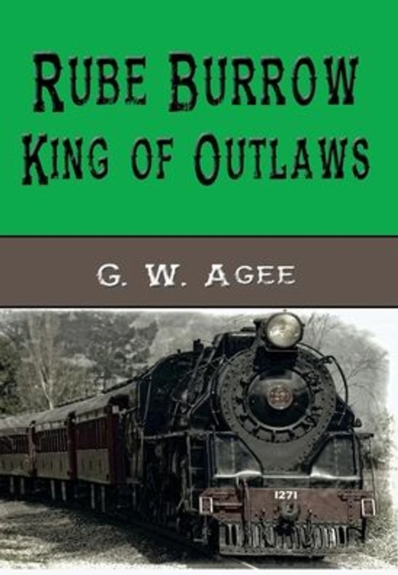 Rube Burrow (Illustrated): King of the Outlaws