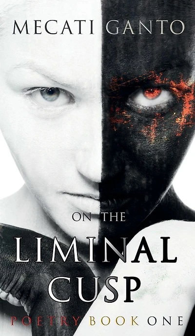 On the Liminal Cusp: poetry