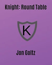 Knight: Round Table: