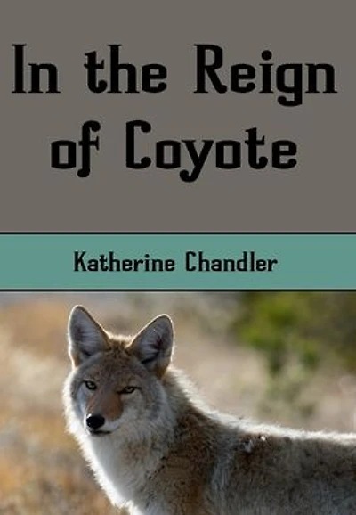 the Reign of Coyote (Illustrated): Folklore from Pacific Coast