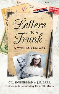 Letters A Trunk: WWII Love Story