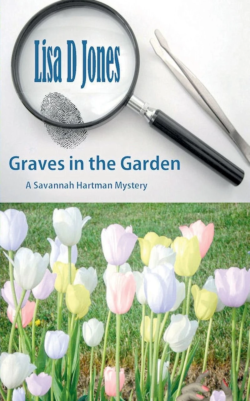 Graves the Garden: A Savannah Hartman Mystery