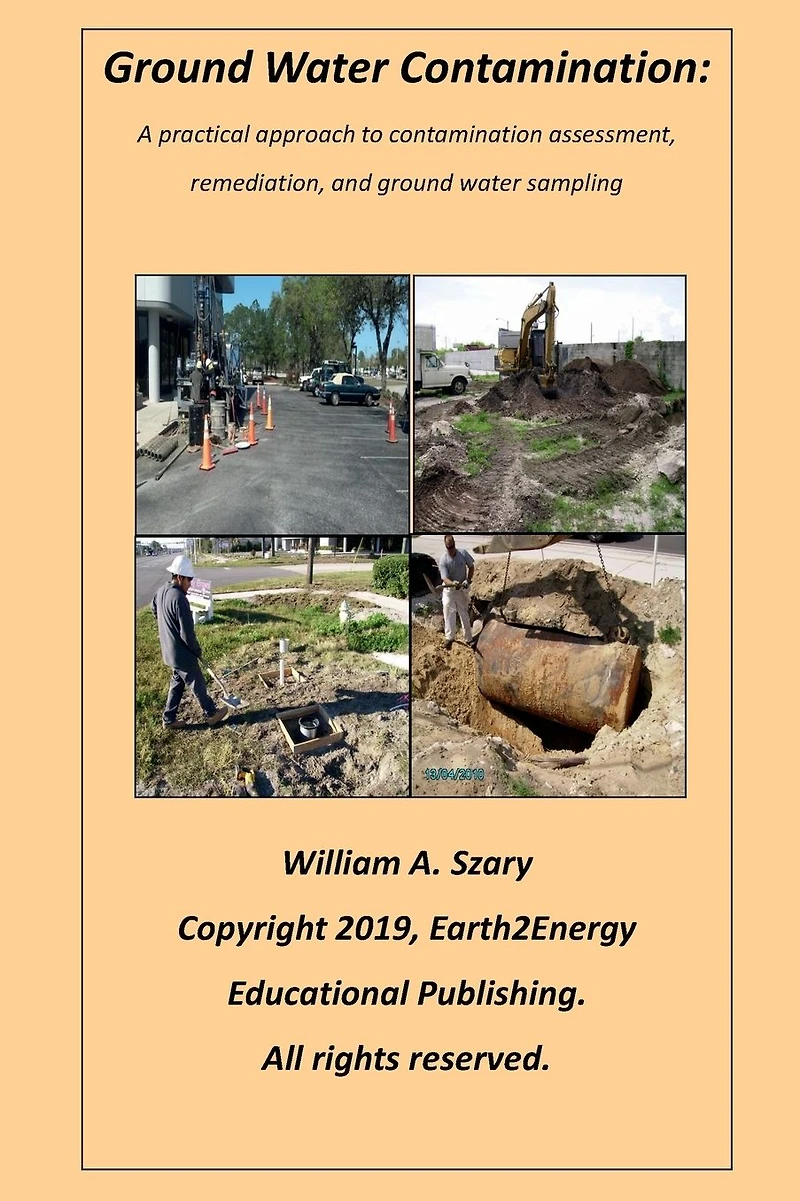 ground water Contamination: A practical approach to contamination assessment, remediation, and sampling
