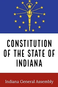 Constitution of the State Indiana