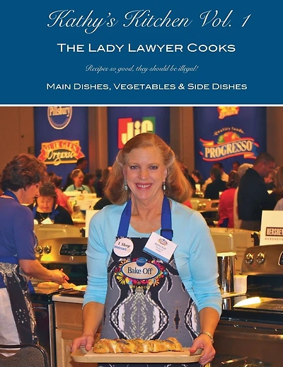 Kathy's Kitchen, Volume 1: The Lady Lawyer Cooks