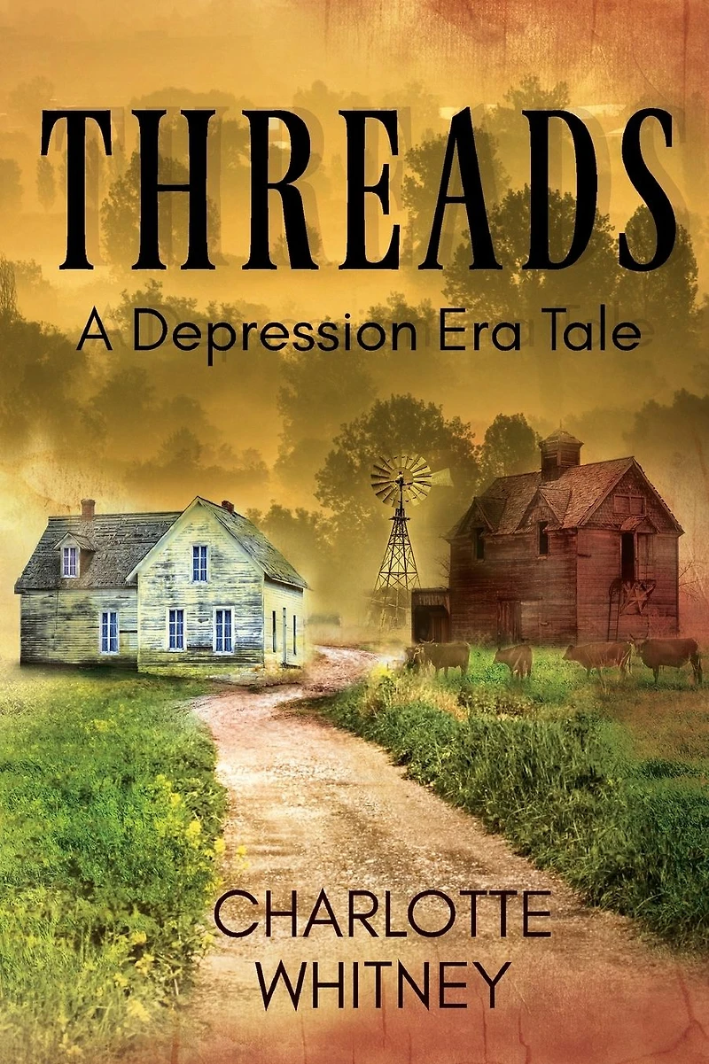 THREADS A Depression Era Tale