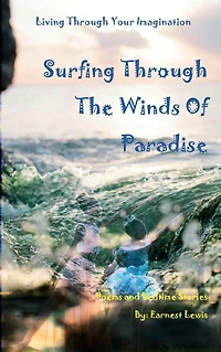 Surfing Through The Winds Of Paradise