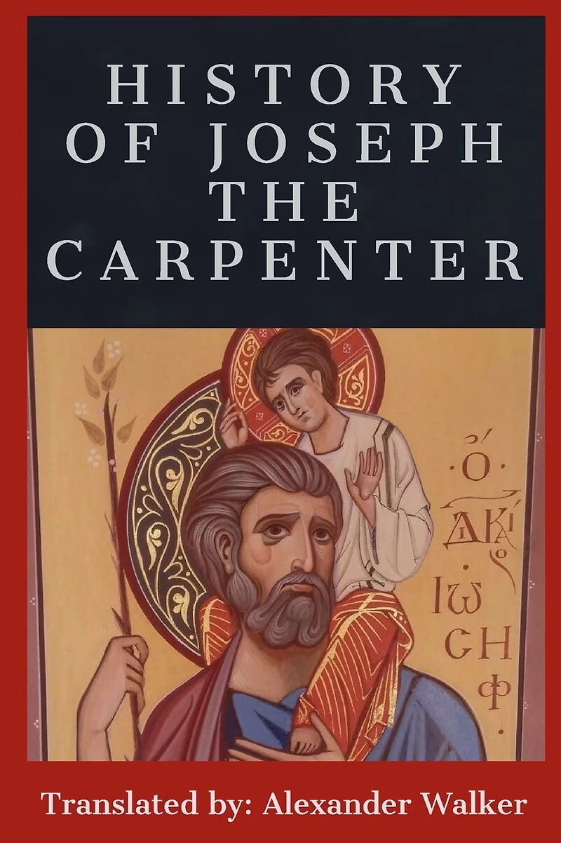 History of Joseph the Carpenter