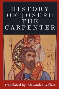 History of Joseph the Carpenter