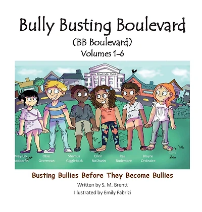 Bully Busting Boulevard (BB Boulevard) Volumes 1 - 6