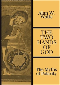 The Two Hands of God: Myths Polarity