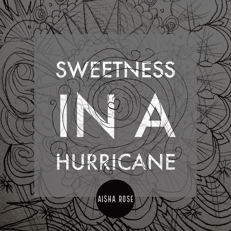 Sweetness A Hurricane
