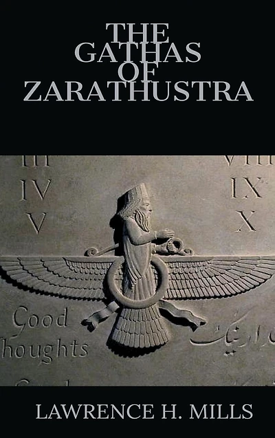The Gathas of Zarathustra