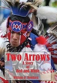 Two Arrows: A Story of Red and White
