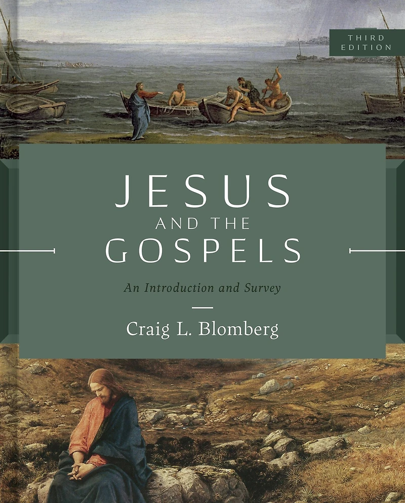 Jesus and the Gospels, Third Edition: An Introduction Survey