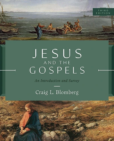 Jesus and the Gospels, Third Edition: An Introduction Survey